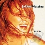 Burn by Jo Dee Messina