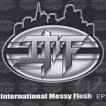 International Messy Flesh EP by IMF