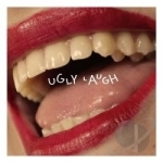 Ugly Laugh by Original Crooks and Nannies