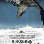 Hiroshige: Giant Artists&#039; Colouring Book