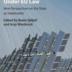 Sustainable Public Procurement Under EU Law: New Perspectives on the State as Stakeholder