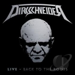 Live: Back to the Roots by Dirkschneider