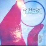 Telescopic by Edith Frost