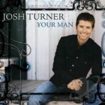 Your Man by Josh Turner