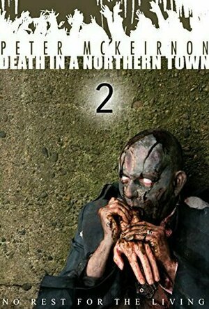 No Rest for the Living (Death in a Northern Town #2)
