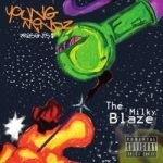 Milky Blaze by Young Mindz