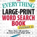 The Everything Large-Print Word Search Book: More Than 120 Puzzles in Easy-to-Read Large Print: Volume 11