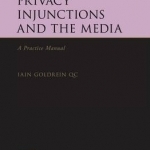 Privacy Injunctions and the Media: A Practice Manual