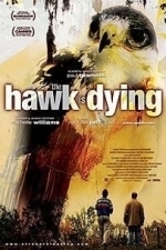 The Hawk Is Dying (2006)