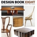 Design Book Eight: Original Furniture from the World&#039;s Finest Craftsmen