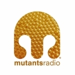 Mutants Radio