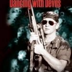 I am Soldier of Fortune: Dancing with Devils