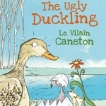 The Ugly Duckling: Le Vilain Petit Canard