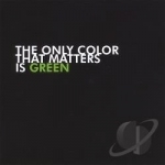 Only Color That Matters Is Green by MR Green / Pacewon