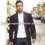 Follow Your Heart by Mario Frangoulis