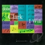 I Will by John Clark