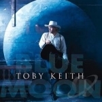 Blue Moon by Toby Keith