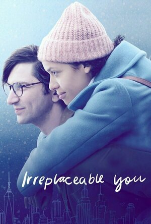 Irreplaceable You (2018)