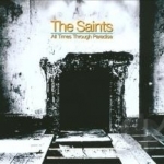 All Times Through Paradise by The Saints Australia