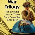 Chaplin&#039;s War Trilogy: An Evolving Lens in Three Dark Comedies, 1918-1947