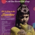 We&#039;ll Sing In The Sun by Gale Garnett