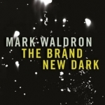 The Brand New Dark