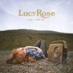 Like I Used To by Lucy Rose