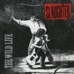 Wild Life by Slaughter