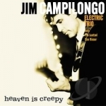 Heaven Is Creepy by Jim Campilongo