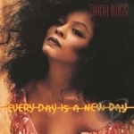 Every Day Is a New Day by Diana Ross