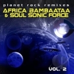 Planet Rock Remixes, Vol. 2 by Afrika Bambaataa