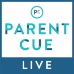 Parent Cue Live: Parenting Through Every Phase