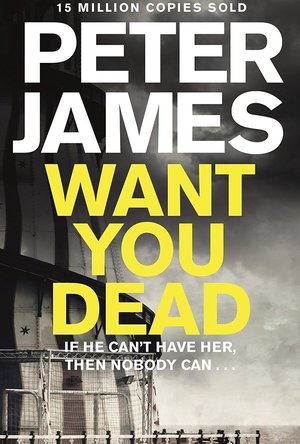 Want You Dead (Roy Grace book 10) 