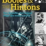 The Booles and the Hintons: Two Dynasties That Helped Shape the Modern World
