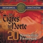 Herencia Musical: 20 Nortenas Famosas by Los Tigres Del Norte