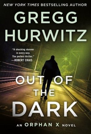 Out of the Dark (Orphan X #4)