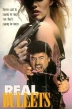 Real Bullets (1990)