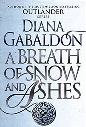 A Breath of Snow and Ashes (Outlander, #6)