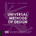 Pocket Universal Methods of Design: 100 Ways to Research Complex Problems, Develop Innovative Ideas and Design Effective Solutions