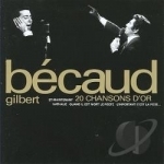 20 Chansons d&#039;Or by Gilbert Becaud