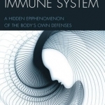The Psychic Immune System: A Hidden Epiphenomenon of the Body's Own Defenses