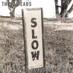 World Was Ours by The 3 Heads