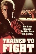 Trained to Fight (1990)