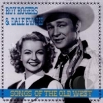 Songs of the Old West by Roy Rogers &amp; Dale Evans