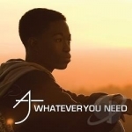 Whatever You Need by AJ Green