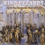 Kind Regards by Bill Acua &amp; The Despotic Hall Of Fame