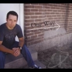 One Way by Aaron Michael Weil