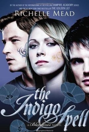 The Indigo Spell (Bloodlines, #3)