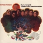 Express Yourself by Charles Wright &amp; the Watts 103rd Street Rhythm Band