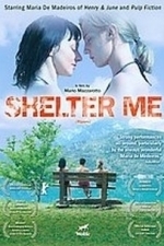 Shelter Me (2008)